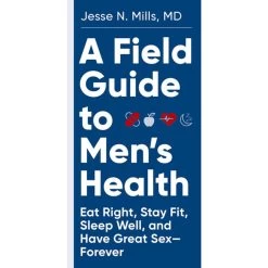 A Field Guide To Men's Health